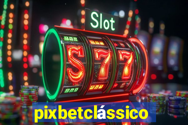 pixbetclássico