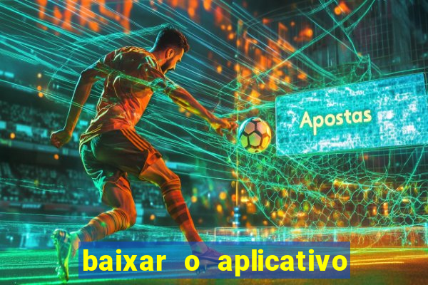 baixar o aplicativo do jogo do tigre