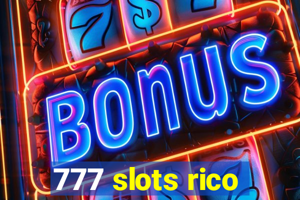 777 slots rico