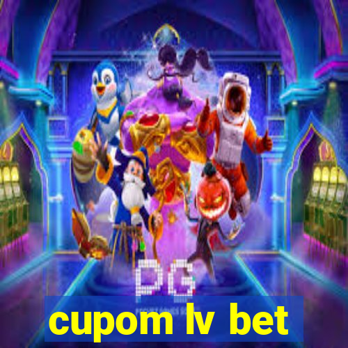 cupom lv bet