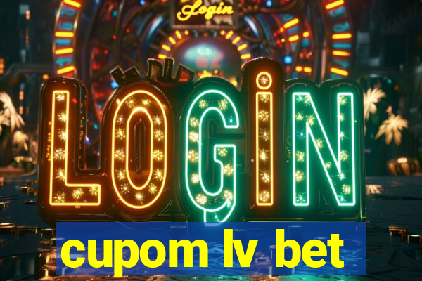 cupom lv bet