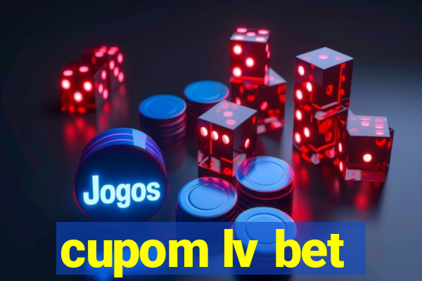 cupom lv bet