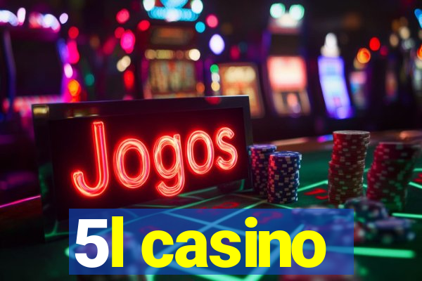 5l casino