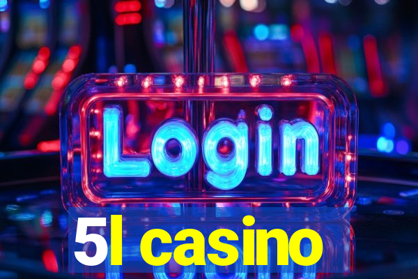 5l casino