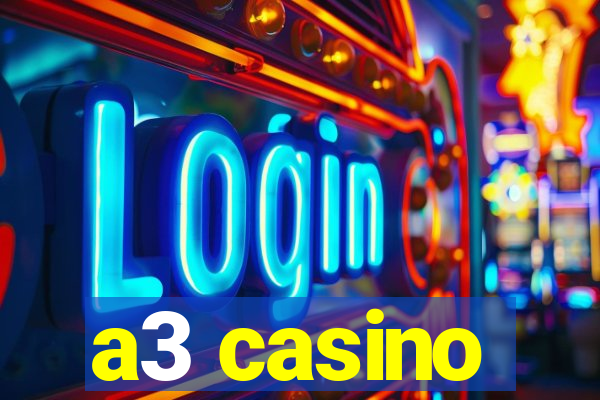 a3 casino