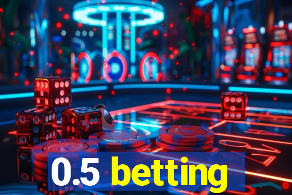 0.5 betting