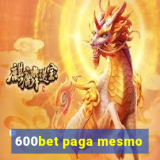 600bet paga mesmo