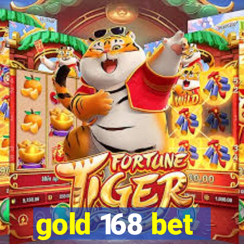 gold 168 bet