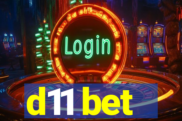 d11 bet