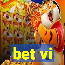 bet vi