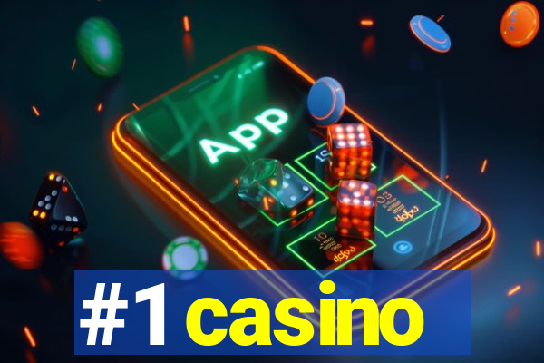 #1 casino