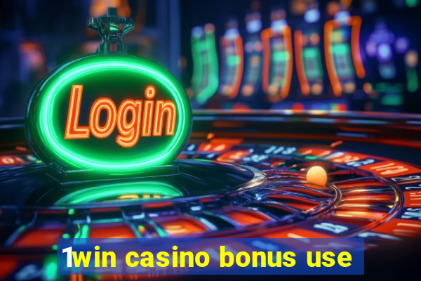 1win casino bonus use