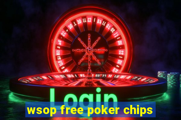 wsop free poker chips