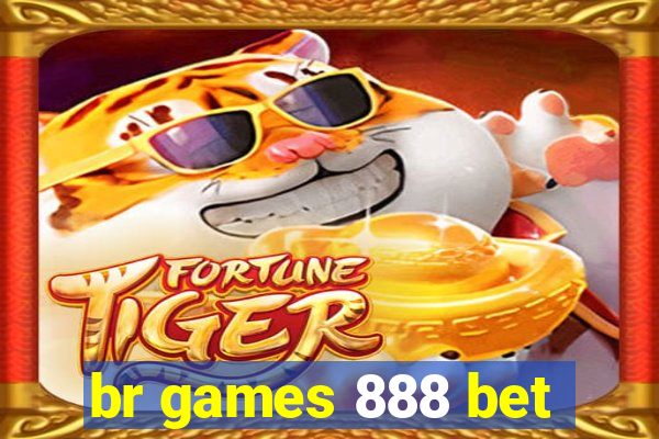 br games 888 bet