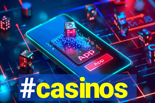 #casinos