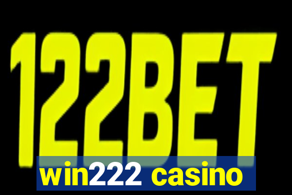 win222 casino