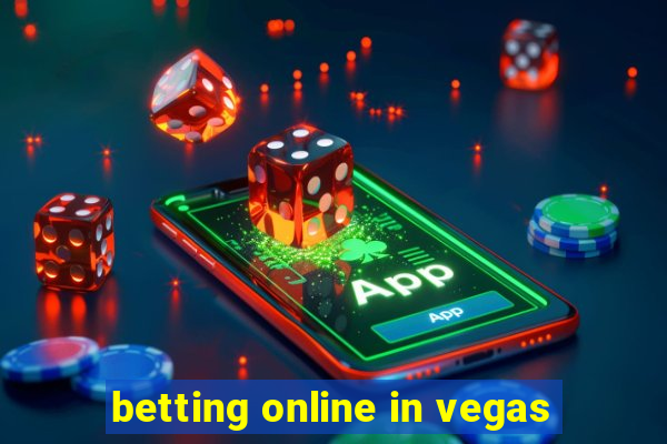 betting online in vegas