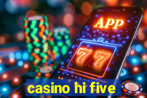 casino hi five