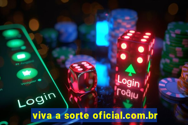 viva a sorte oficial.com.br