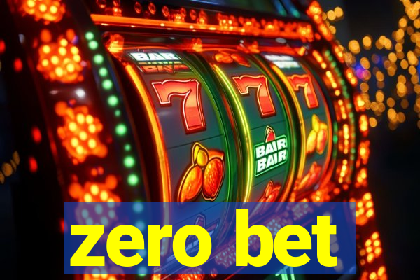 zero bet