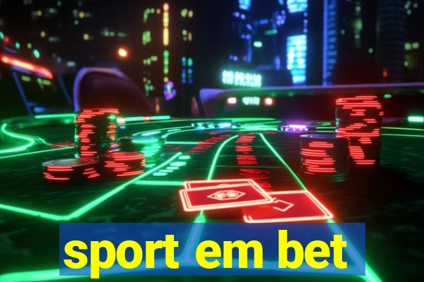 sport em bet