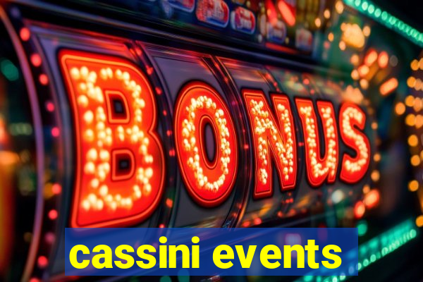 cassini events