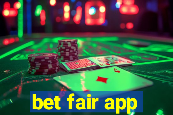 bet fair app