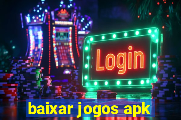 baixar jogos apk