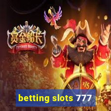 betting slots 777