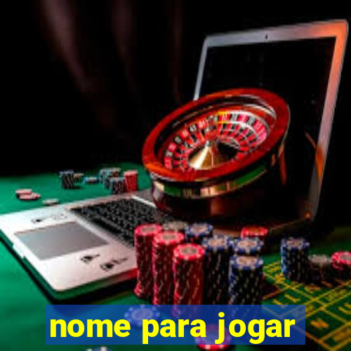 nome para jogar