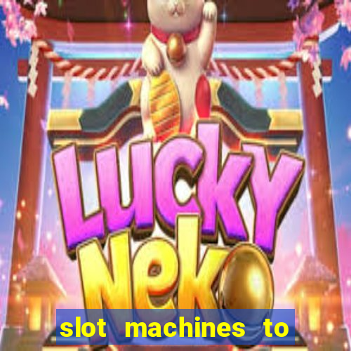 slot machines to play for free