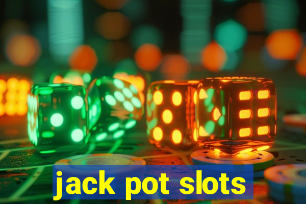 jack pot slots