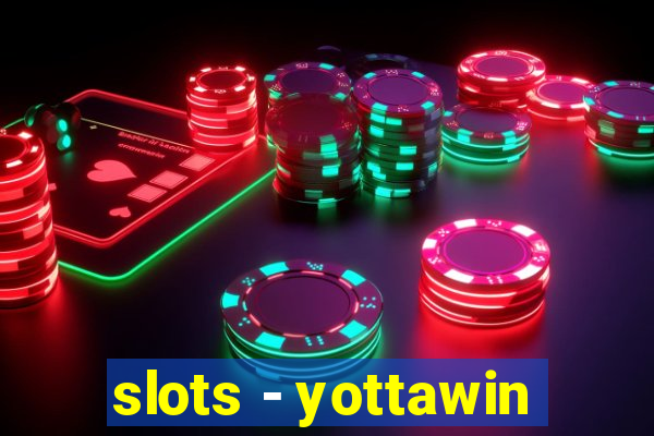 slots - yottawin