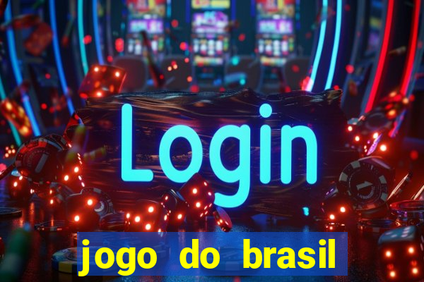 jogo do brasil onde passa