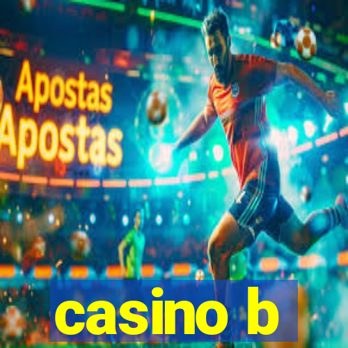 casino b