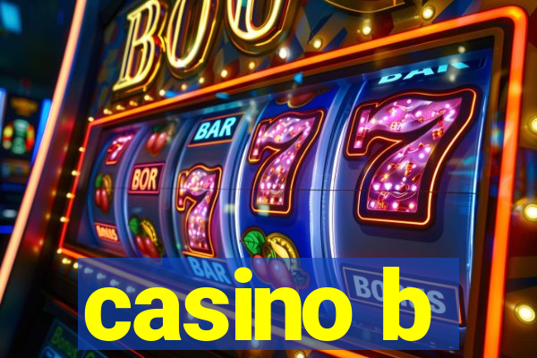 casino b