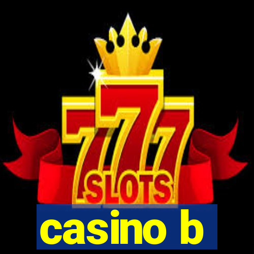 casino b