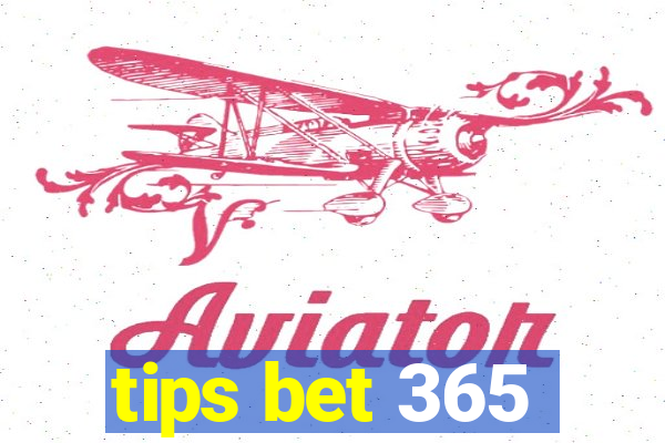 tips bet 365