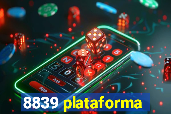 8839 plataforma