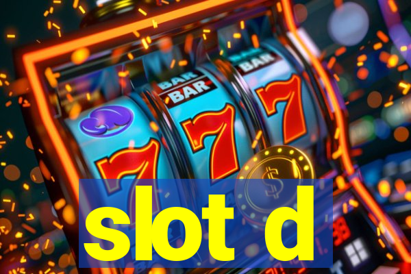 slot d