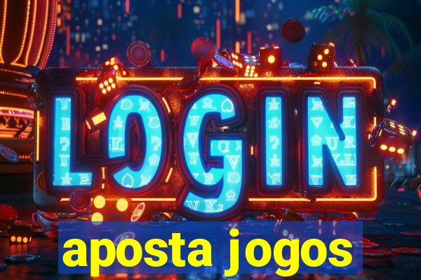 aposta jogos