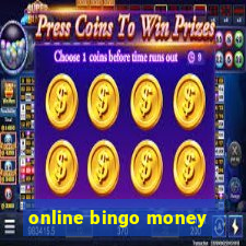 online bingo money