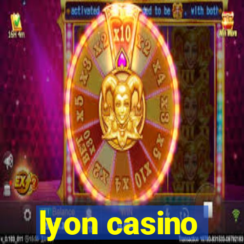 lyon casino