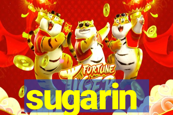 sugarin