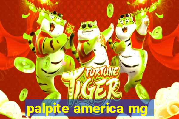 palpite america mg