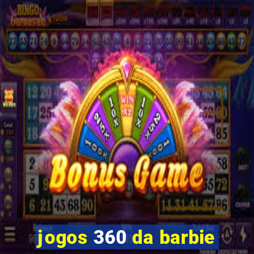 jogos 360 da barbie