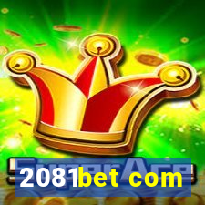 2081bet com