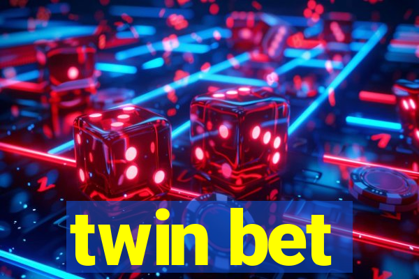 twin bet