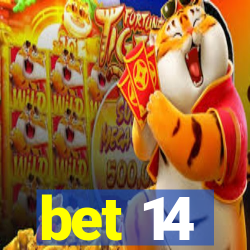 bet 14