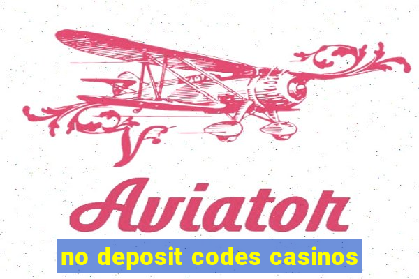 no deposit codes casinos